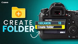 How to Create FOLDER on Canon Camera | Organize Camera Photos