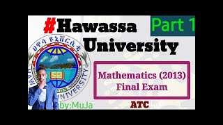 የሀዋሳ ዩኒቨርሲቲ ማጠቃለያ ፈተና #Hawassa University Mathematics2013 Final Exam ,ክፍል አንድ