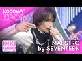 SEVENTEEN - MAESTRO | SBS Inkigayo EP1226 | KOCOWA+