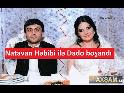 Natavanla Dadonun  evliliyi 6 ay çəkdi - boşanırlar