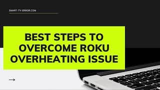 Famous Best Steps To Overcome Roku Overheating Issue Wealth