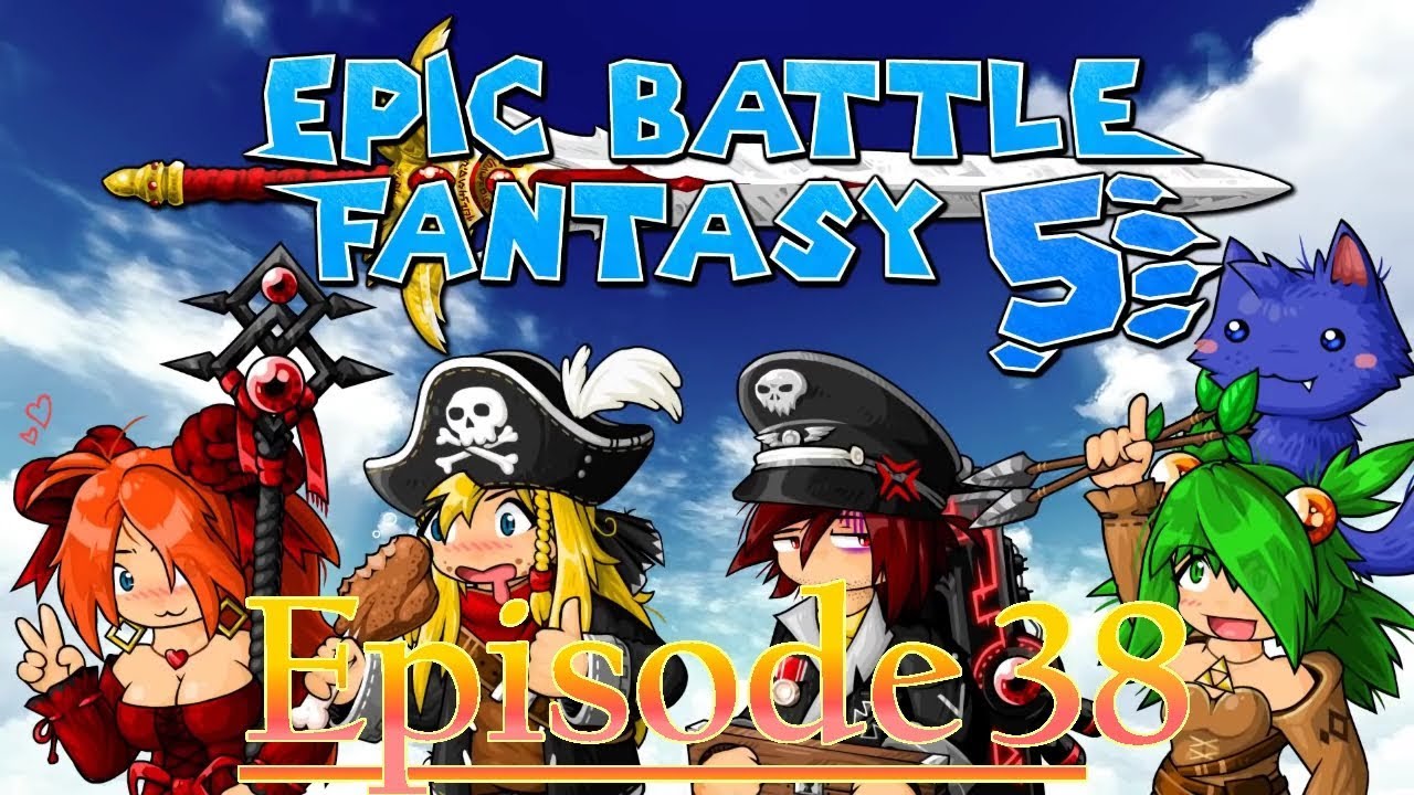 Epic Battle Fantasy 5 Steam Episode 38 Back To Grand Gallery [epic