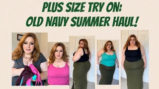 Plus Size Try On: Old Navy Summer Haul!