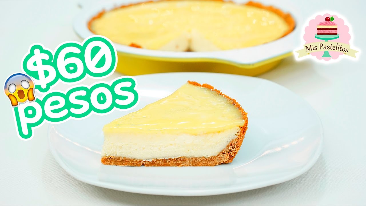 CHEESECAKE POR MENOS DE 60 PESOS/3 EUROS/3 DÓLARES | MIS PASTELITOS | Mis Pastelitos