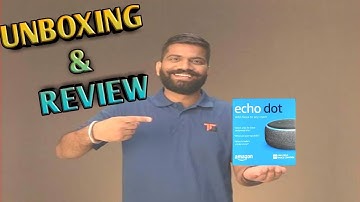 amazon echo dot 3rd generation Unboxing and Review and setup.