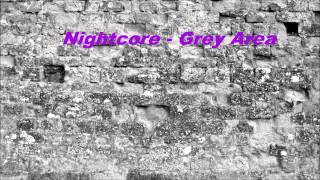 Nightcore - Grey Area (Sam Tsui)