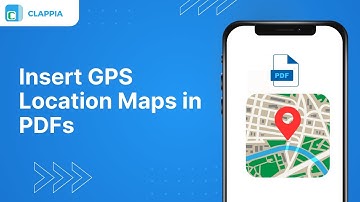 Add GPS Locations in PDFs ⢸ Frequent Asked Questions in Clappia