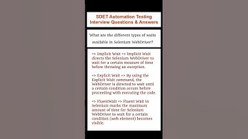 What are the different types of waits available in Selenium WebDriver? SDET Automation Testing