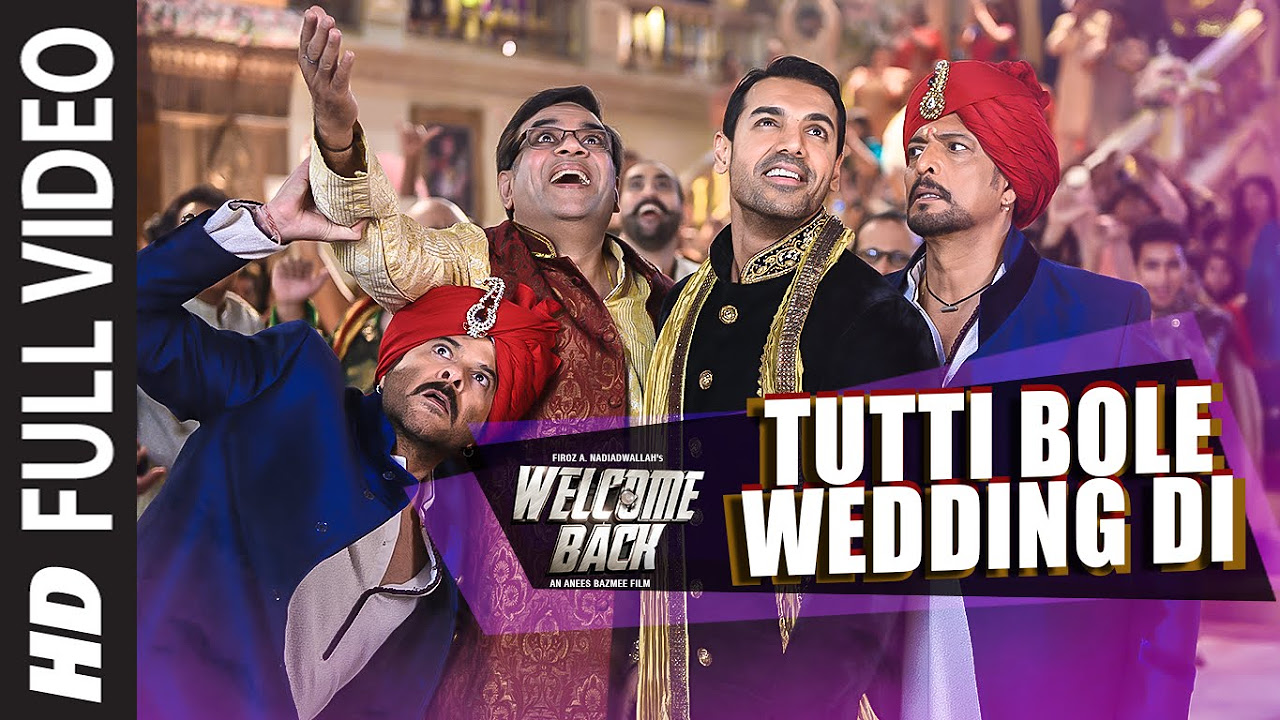 Tutti Bole Wedding Di FULL VIDEO Song  Welcome Back  John Abraham Shruti Haasan Anil Kapoor