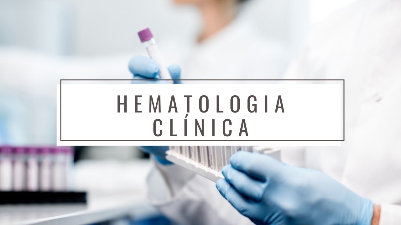Hematologia Clínica - Hemograma Automatizado