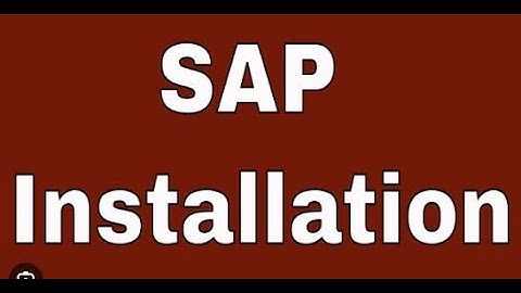 SAP  Installation Steps