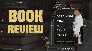 Forgiving What You Can’t Forget Review