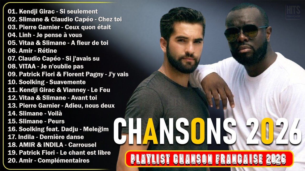 🇫🇷 French Pop Hits 2026 Nouveautés ⚡ Musique Française: Kendji Girac, Slimane, Louane Hits
