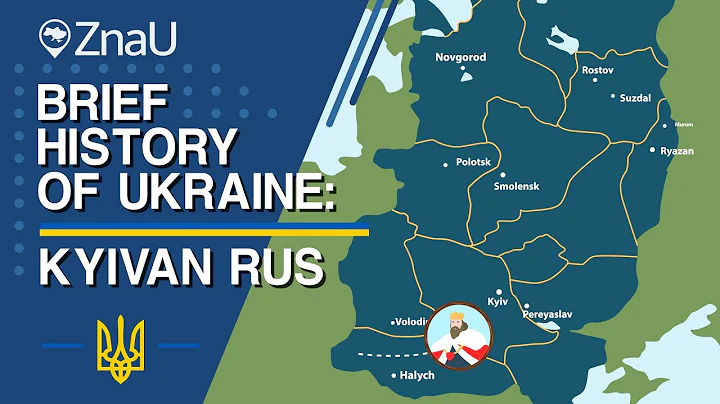 Brief History of Ukraine: Kyivan Rus | ZnaU - DayDayNews