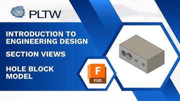 PLTW IED - Autodesk Fusion - Hole Block Model