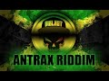 Antrax riddim remix by djblast