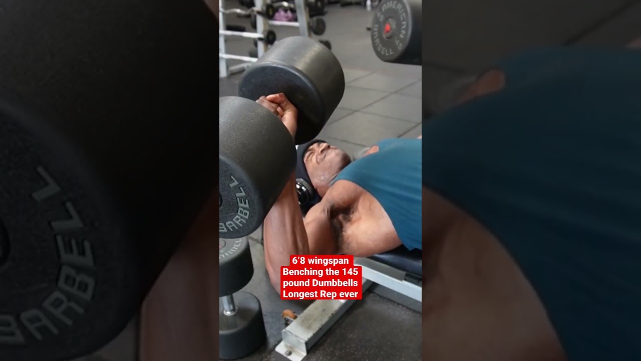 Benching The 145 Pound Dumbbells With Longest Arms Ever Shorts