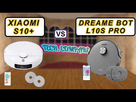 XIAOMI ROBOT S10+ VS DREAME BOT L10S PRO - Differences - Features 