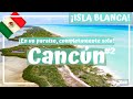 ISLA BLANCA, UN PARAÍSO VIRGEN EN CANCÚN!!! las playas más bonitas de - Cancún #2 Luisitoviajero