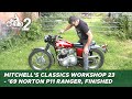 Classic motorcycle workshop vlog 23  norton p11 ranger finished etc