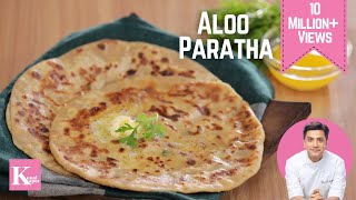 Aloo Paratha Recipe | आलू पराठा बनाने का आसान तरीका | Breakfast Lunch Recipe | Kunal Kapur Recipes