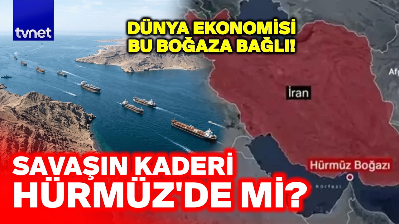 Savaşın kaderini Hürmüz mü belirleyecek? DÜNYA BU BOĞAZA KİLİTLENDİ!