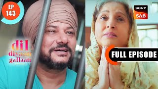 Rana Ki Begunahi Ka Saboot | Dil Diyaan Gallaan-Dil Ki Baatein | Full Episode | EP 143 | 26 May 2023
