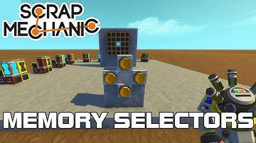 Logic Gate Memory & Selection Grid Tutorial! (Scrap Mechanic #62)