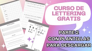 LETTERING- CURSO GRATIS- PARTE 2- CON PLANTILLAS