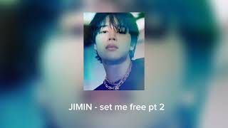 JIMIN - set me free pt 2 (speed up)