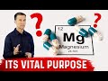 The Important Unknown Purpose of Magnesium