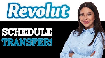 Step By Step Guide To Revolut Scheduled Transfer (2025)