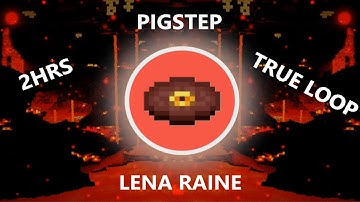 Pigstep - Lena Raine [2 Hour] [True Loop]