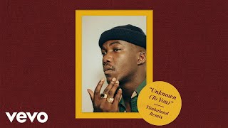 Jacob Banks, Timbaland - Unknown (To You) (Timbaland Remix/Audio) chords