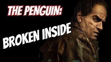 THE PENGUIN’S TRAGEDY: GRIEF, NARCISSISM, AND DESTRUCTION