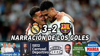 REAL MADRID 3-2 BARCELONA | ASÍ LO NARRARON LAS RADIOS ESPAÑOLAS
