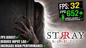Stray Souls: How to Boost FPS and FIX Lag on LOW END PC