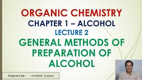 Preparation of Alcohols (Part 1)