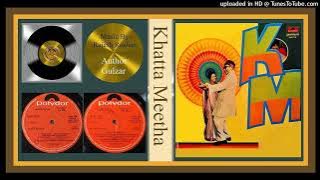 Yeh Jeena Hai Angoor Ka Dana - Kishore Kumar , Usha Mangeshkar & Co - Khatta Meetha 1977 - Vinyl 320