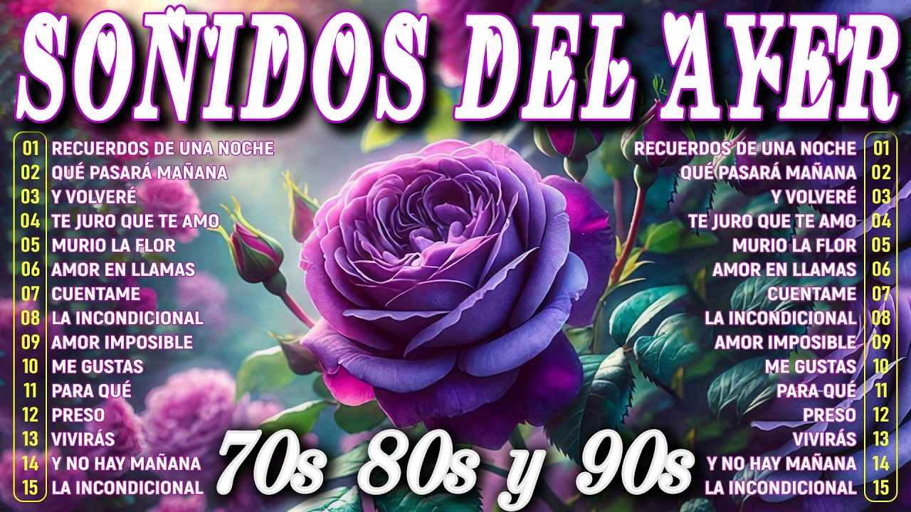 Los Sonidos del Ayer 70s, 80s y 90s 💖 ANGELES NEGROS, PASTELES VERDES, TERRICOLAS, YNDIO, SOLITARIOS