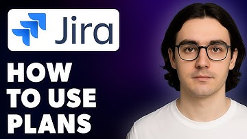 How To Use Jira Plans [2025 Guide]
