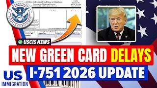 I-751 Processing Timelines 2026: Green Card Removal Delays | USCIS Update | | US Immigration News