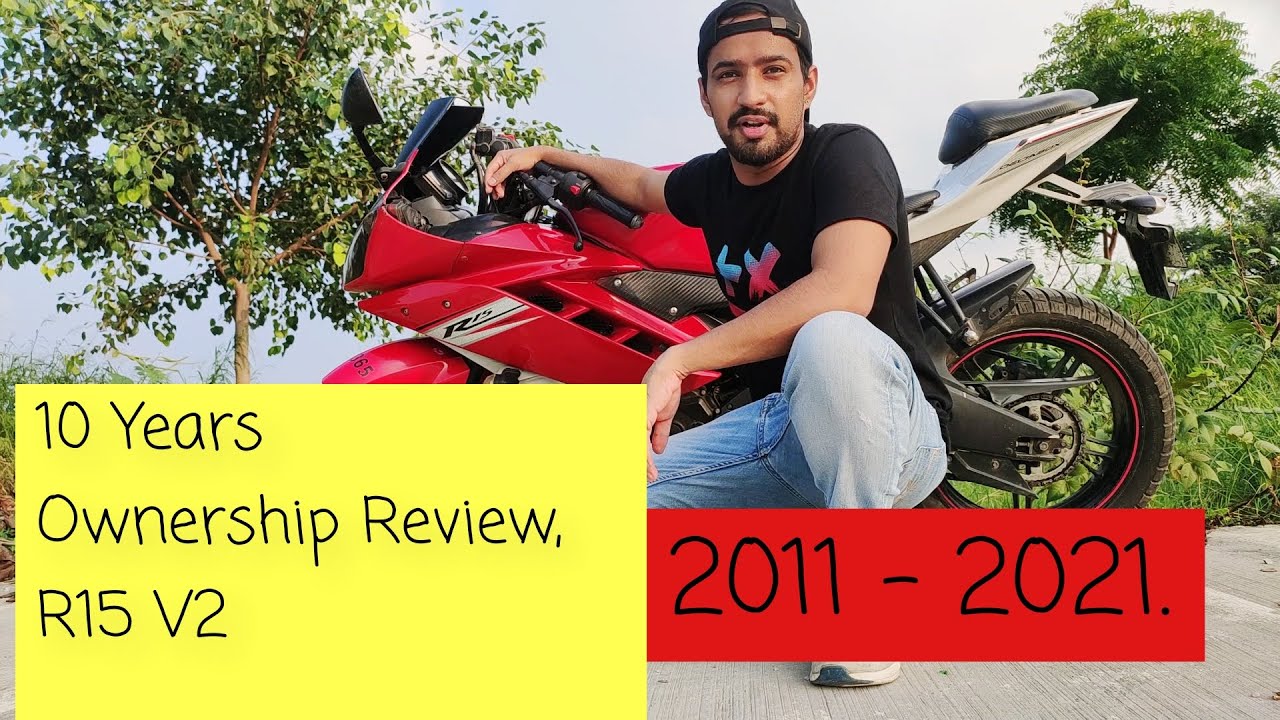 10 Years Ownership Review of R15 V2, YAMAHA.🔥