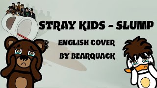 Stray Kids - Slump - English Cover