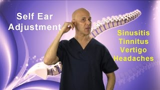 Self-Ear Adjustment / ReĮief of Sinusitis, Congestion, Tinnitis, Vertigo, & Headaches - Dr Mandell