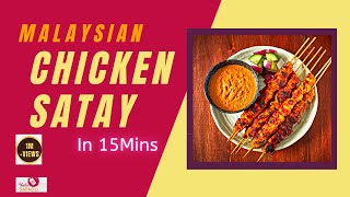 MALAYSIAN CHICKEN SATAY RECIPE | CHICKEN SATAY WITH PEANUT SAUCE | SATAY CHICKEN