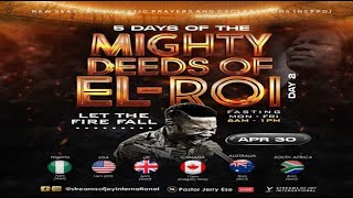 5 DAYS OF THE MIGHTY DEEDS OF ELROI [LET THE FIRE FALL]  DAY 2 || NSPPD || 30TH APRIL 2024