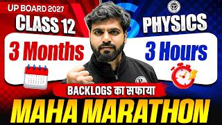 Class 12 Physics Backlog Marathon 2027 | 3 Months Physics in 3 Hours | UP Board 2027 | Jay Sir 🔥