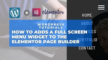 How to adds a Full Screen Menu for Elementor Page