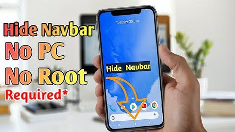 How To Hide Navbar From Any Android Device Without PC, Without Root.